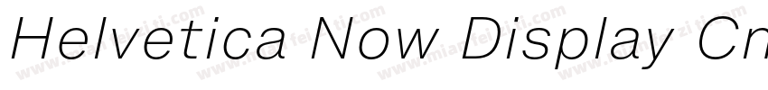 Helvetica Now Display Cn XLt字体转换